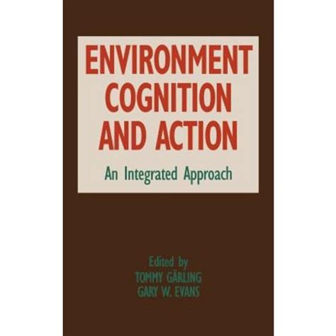 environment cognition and action an integrated approach PDF