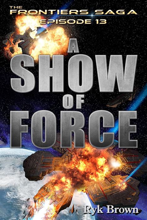 ep 13 a show of force the frontiers saga Epub