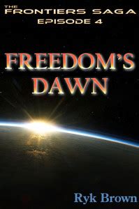 ep 4 freedoms dawn the frontiers saga Kindle Editon