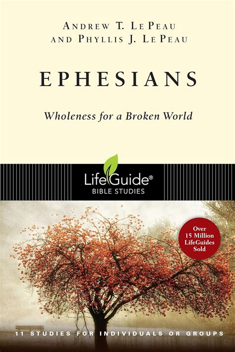 ephesians wholeness for a broken world lifeguide bible studies Reader