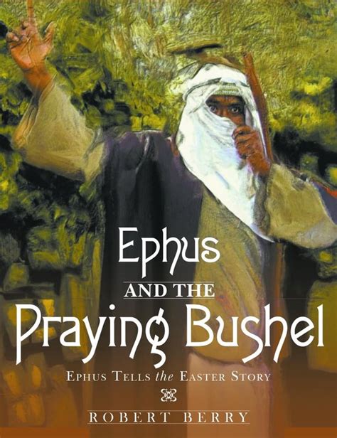ephus and the praying bushel ephus and the praying bushel Reader
