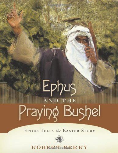 ephus and the praying bushel ephus and the praying bushel Reader