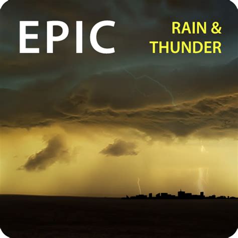 epic rain and thunder