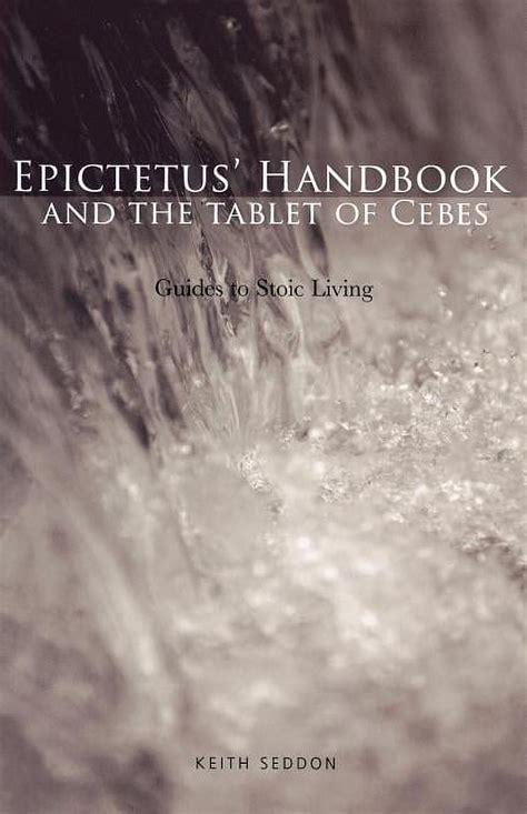 epictetus handbook and the tablet of cebes guides to stoic living Reader
