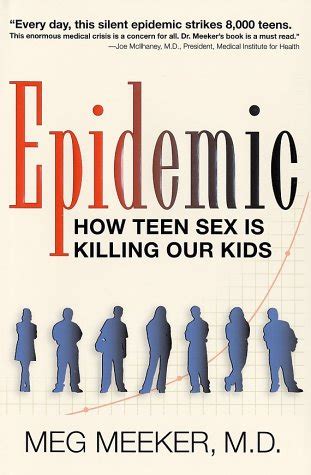 epidemic how teen sex is killing our kids 1st first edition PDF