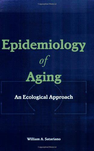 epidemiology of aging an ecological approach Doc