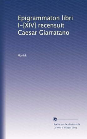 epigrammaton libri classic reprint latin Kindle Editon