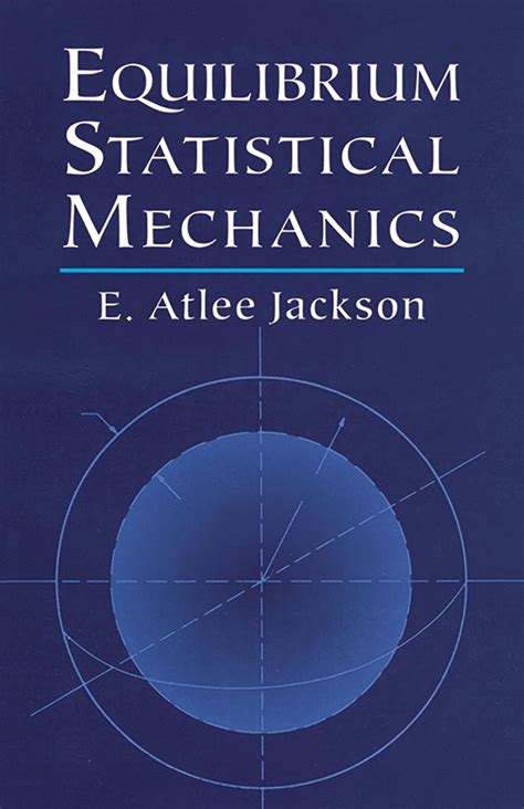 equilibrium statistical mechanics dover books on physics PDF