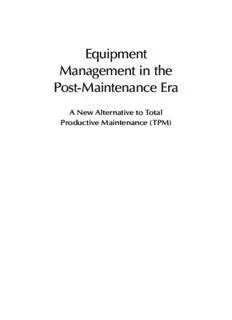 equipment management in the post maintenance era a new alternative to total productive maintenance tpm Kindle Editon