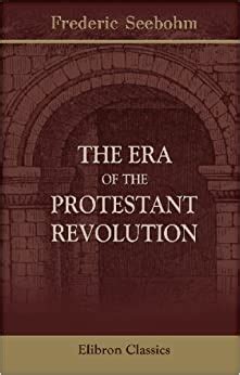 era protestant revolution classic reprint Reader
