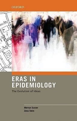eras in epidemiology the evolution of ideas Kindle Editon
