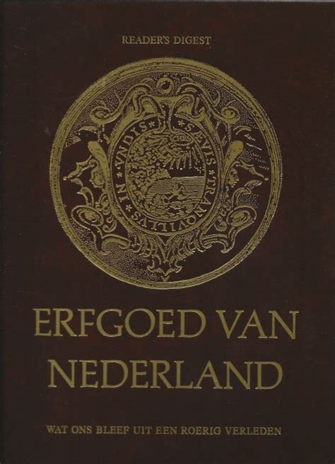 erfgoed van nederland wat ons bleef uit een roerig verleden Epub