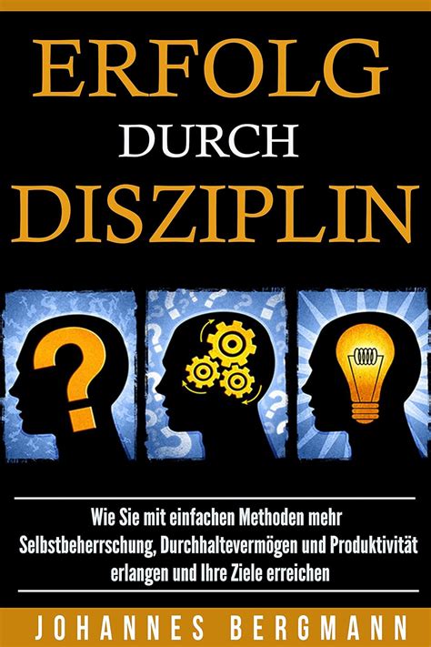 erfolg durch disziplin selbstbeherrschung durchhalteverm gen ebook Epub