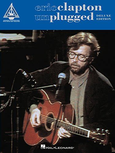 eric clapton unplugged deluxe edition recorded versions guitar Kindle Editon