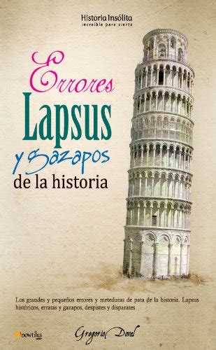 errores lapsus y gazapos de la historia spanish edition Reader