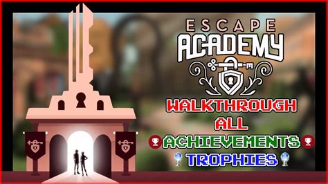 escape academy walkthrough