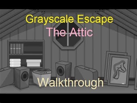 Escape From The Attic Walkthrough