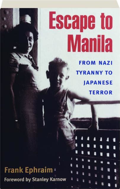 escape to manila from nazi tyranny to japanese terror Epub