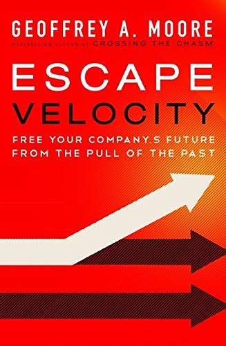 escape velocity free your companys future from the pull of the past Epub