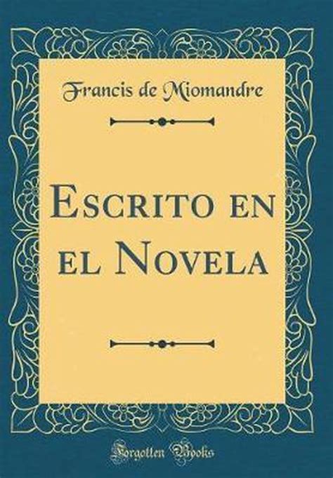 escrito novela classic reprint spanish Doc