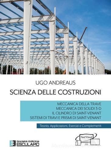 esercizi e complementi di scienza delle costruzioni esercizi e complementi di scienza delle costruzioni Kindle Editon