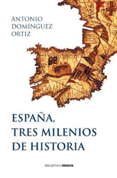 espana tres milenios de historia bolsillo Reader
