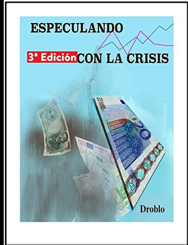 especulando con la crisis tercera edicion Kindle Editon