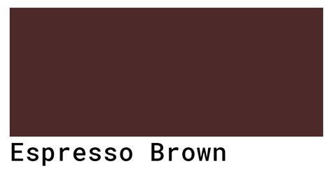 espresso brown color