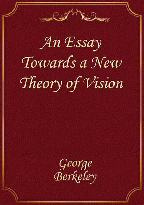 essay towards new theory vision Kindle Editon