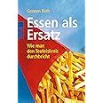 essen als ersatz wie man den teufelskreis durchbricht Doc