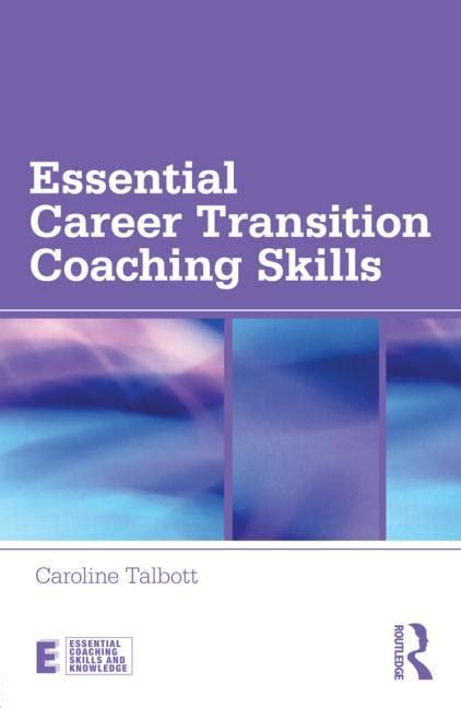 essential career transition coaching skills essential coaching skills and knowledge Epub