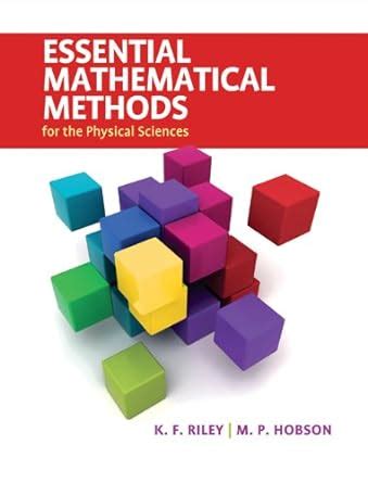 essential mathematical methods for the physical sciences Doc