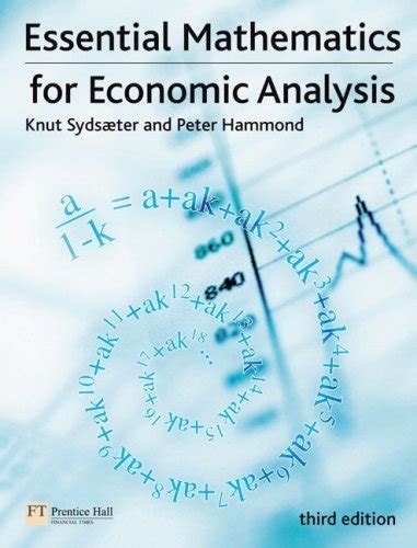 essential mathematics for economic analysis 3rd edition Reader