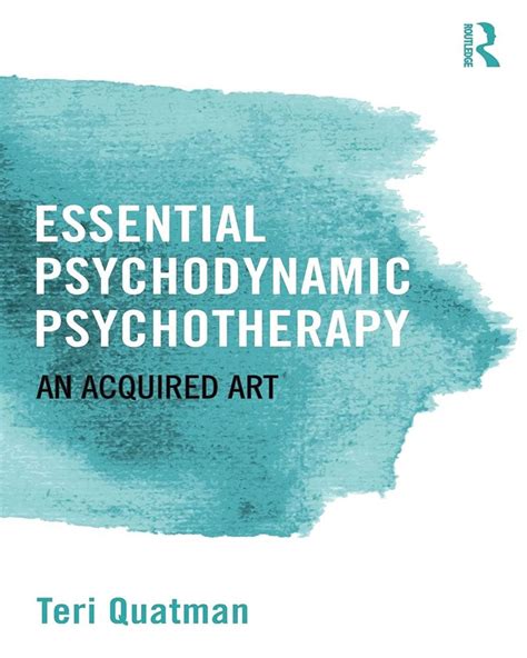 essential psychodynamic psychotherapy an acquired art Doc