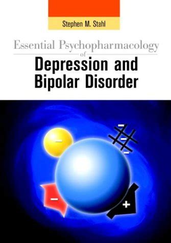 essential psychopharmacology of depression and bipolar disorder essential psychopharmacology series Epub