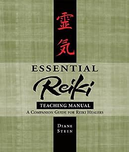 essential reiki teaching manual a companion guide for reiki healers Doc