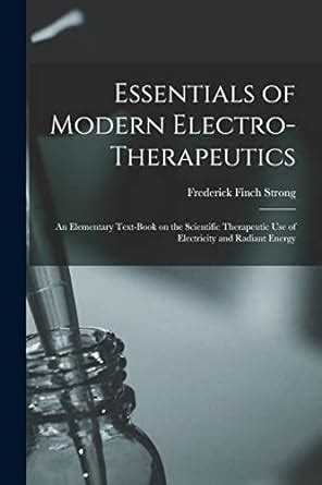 essentials electro therapeutics elementary therapeutic electricity Epub