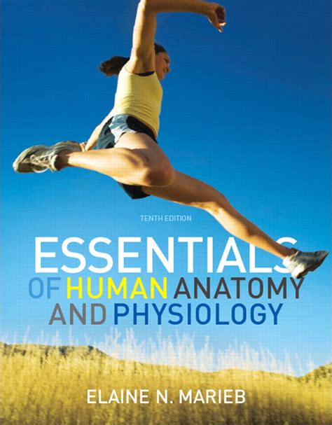 essentials of human anatomy and physiology 10th edition Kindle Editon