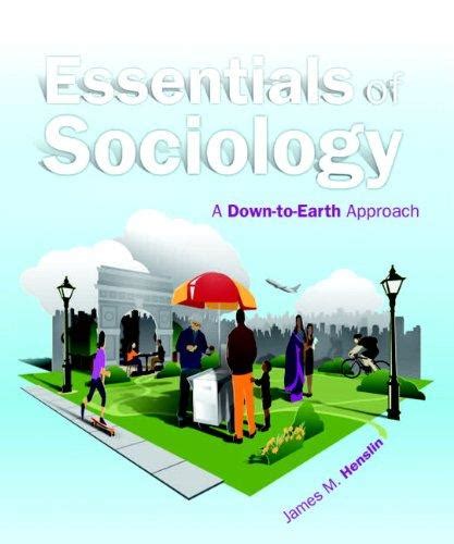 essentials of sociology a down to earth approach 10th edition Reader