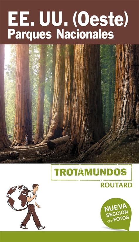 estados unidos parques nacionales trotamundos le routard trotamundos routard Reader