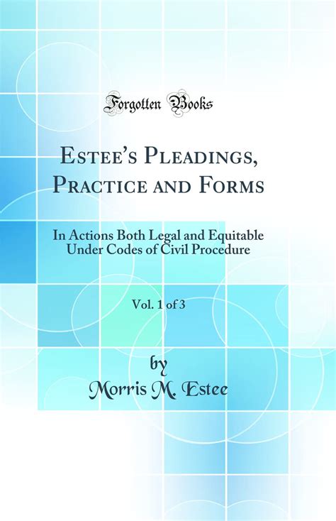 estees pleadings practice forms vol Reader