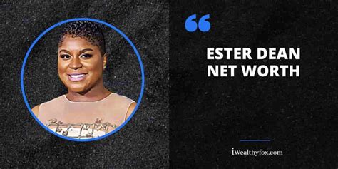 ester dean net worth