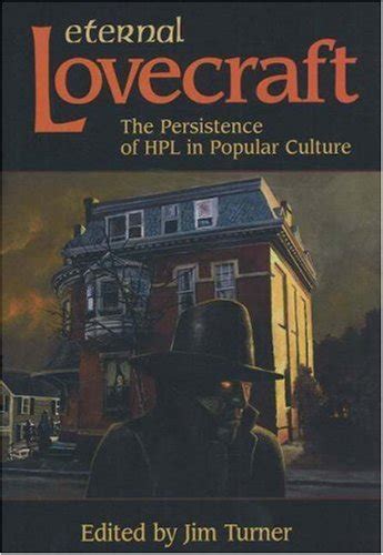 eternal lovecraft the persistence of hpl in popular culture Kindle Editon