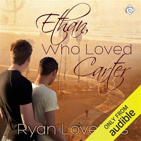 ethan who loved carter Reader