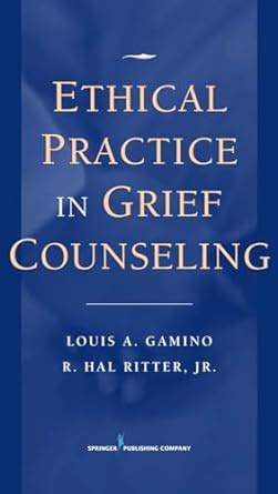 ethical practice in grief counseling ethical practice in grief counseling Epub