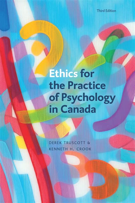 ethics for the practice of psychology in canada ethics for the practice of psychology in canada Doc