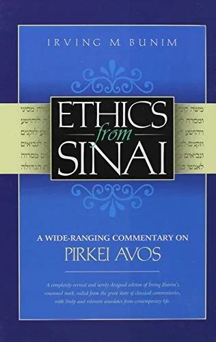 ethics from sinai a wide ranging commentary on pirkei avos Kindle Editon