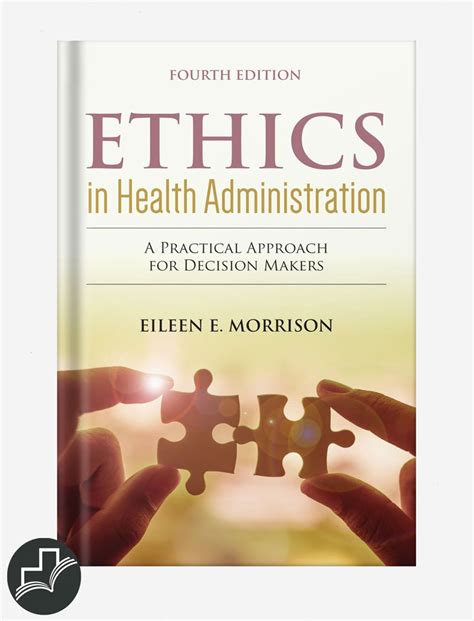ethics in health administration practical Reader