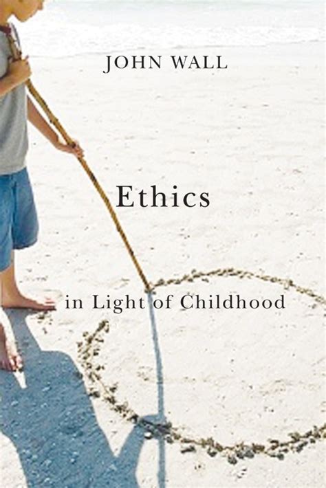 ethics in light of childhood ethics in light of childhood Doc