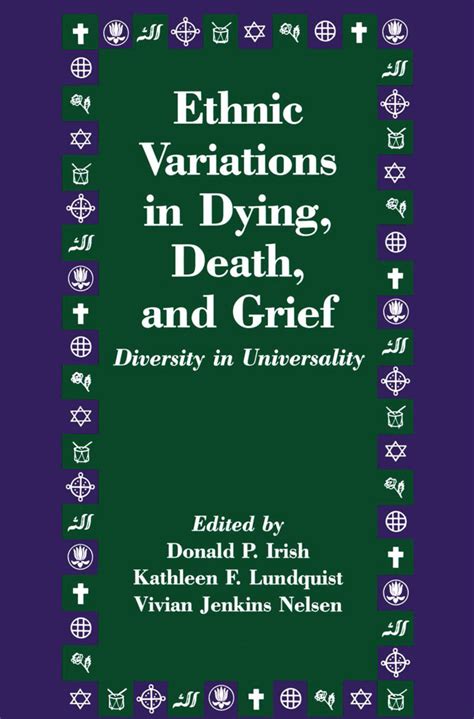 ethnic variations in dying death and grief diversity in universality Ebook PDF